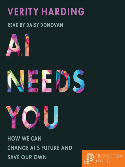 Title details for AI Needs You by Verity Harding - Available